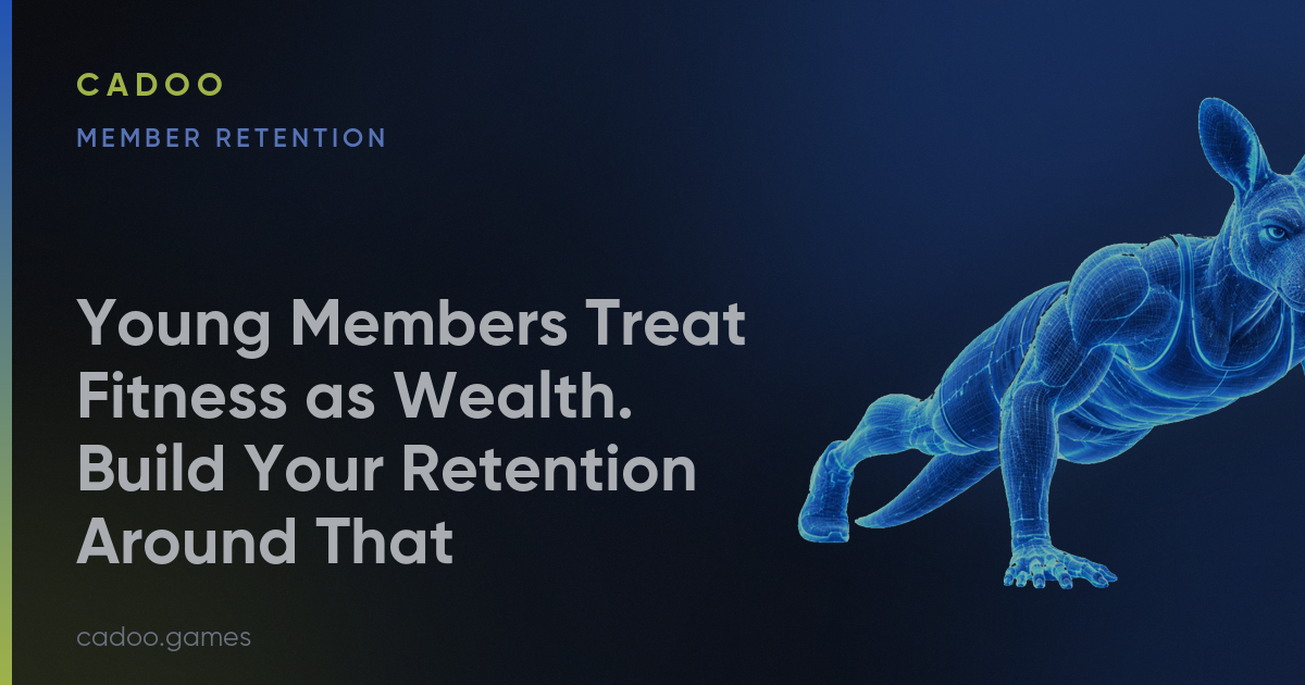 Young Members Treat Fitness as Wealth. Build Your Retention Around That