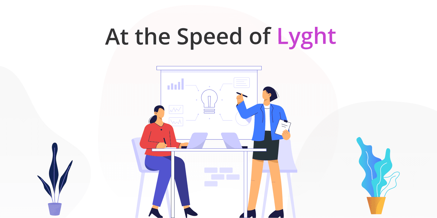 At the Speed of Lyght