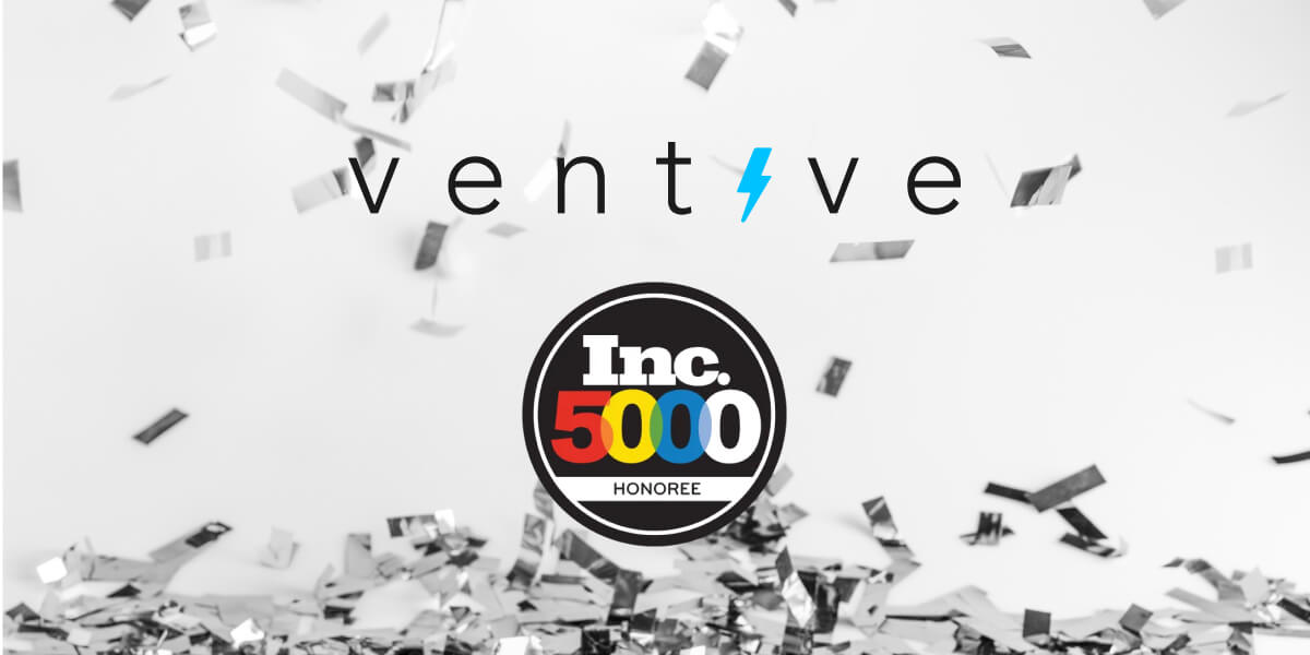 Ventive Earns 5th Consecutive Award  as Inc. 5000 Honoree