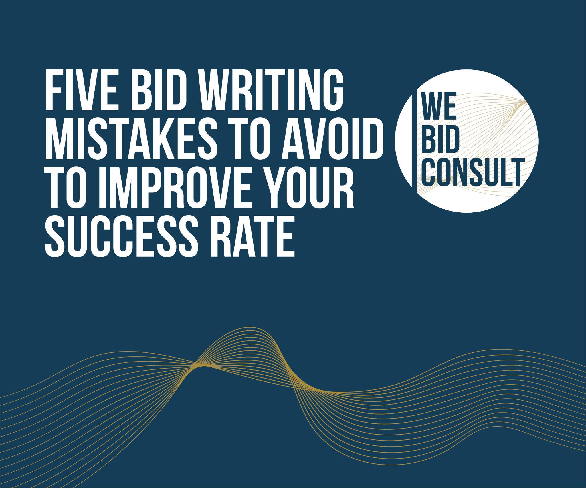 Five Bid Writing Mistakes to Avoid to Improve Your Success Rate