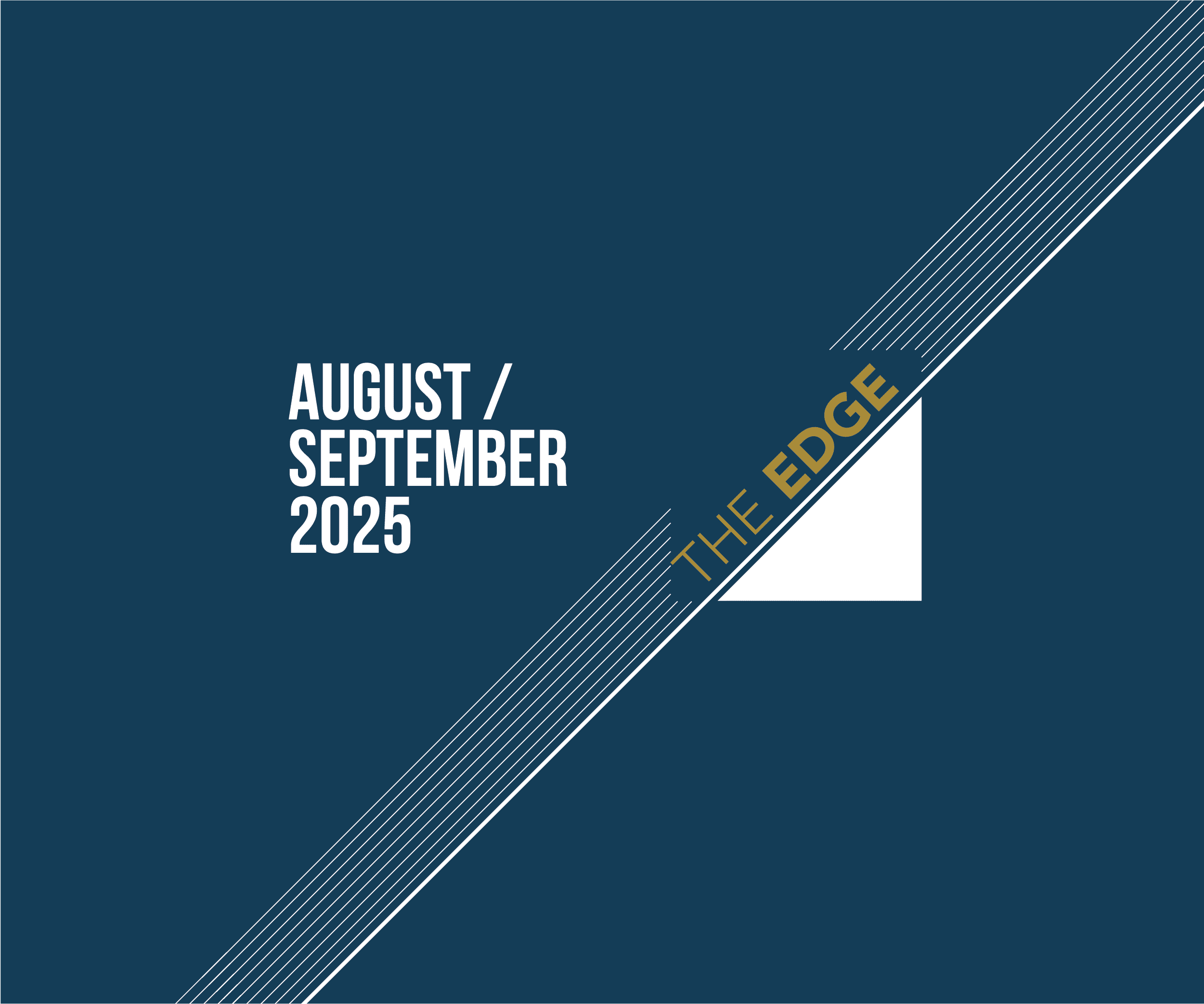 The Edge: August/September 2025 Edition