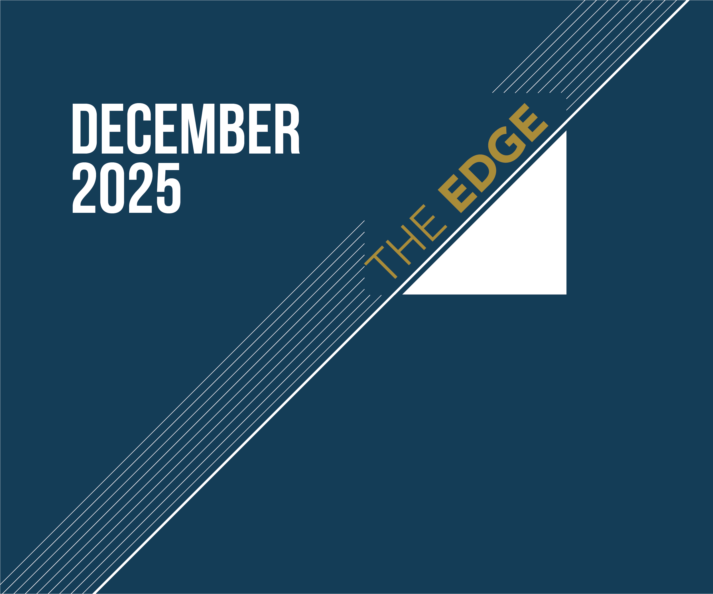 The Edge: December 2025 Edition