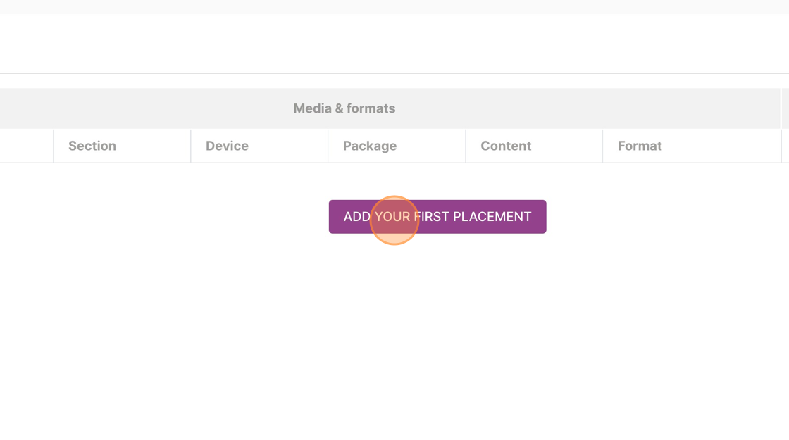 Screenshot of: Click "ADD YOUR FIRST PLACEMENT"