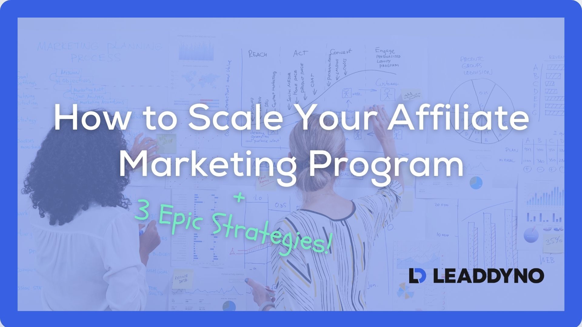 How to scale your affiliate marketing program