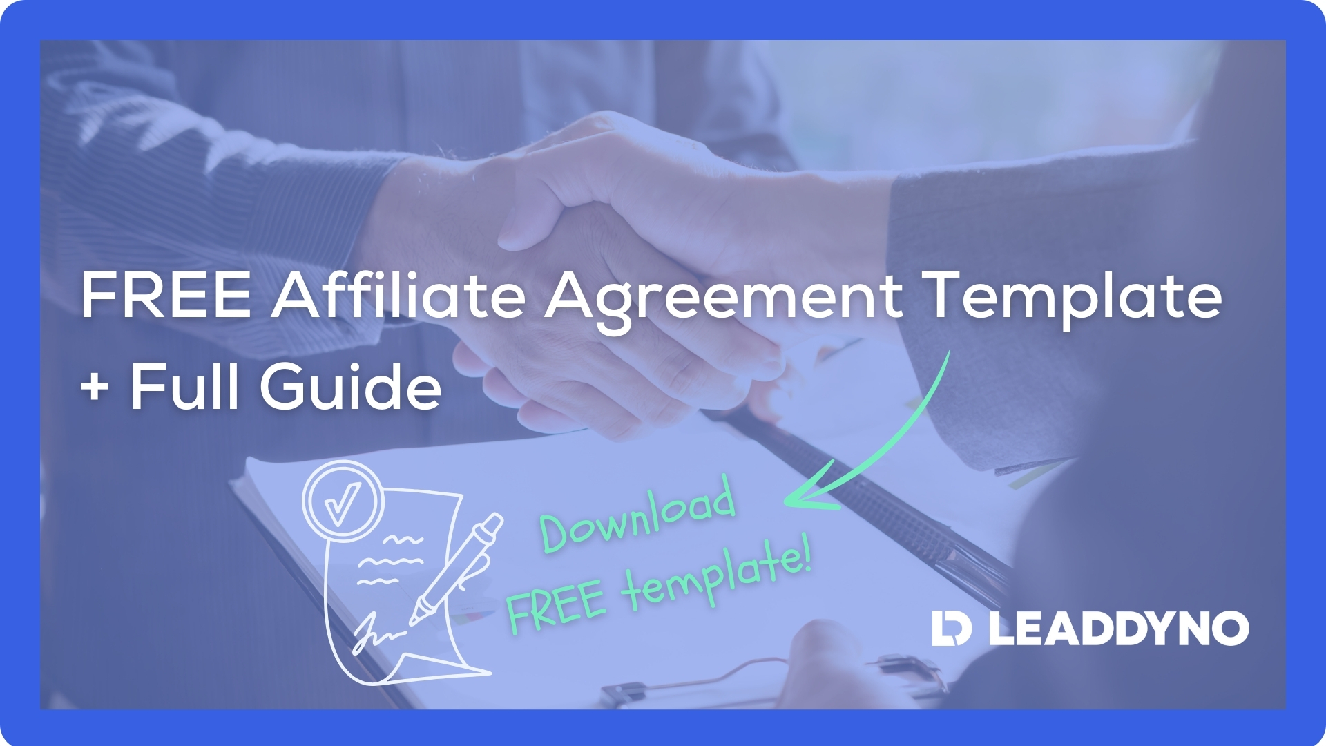 Affiliate Agreement Template and Full Guide -- Download free template