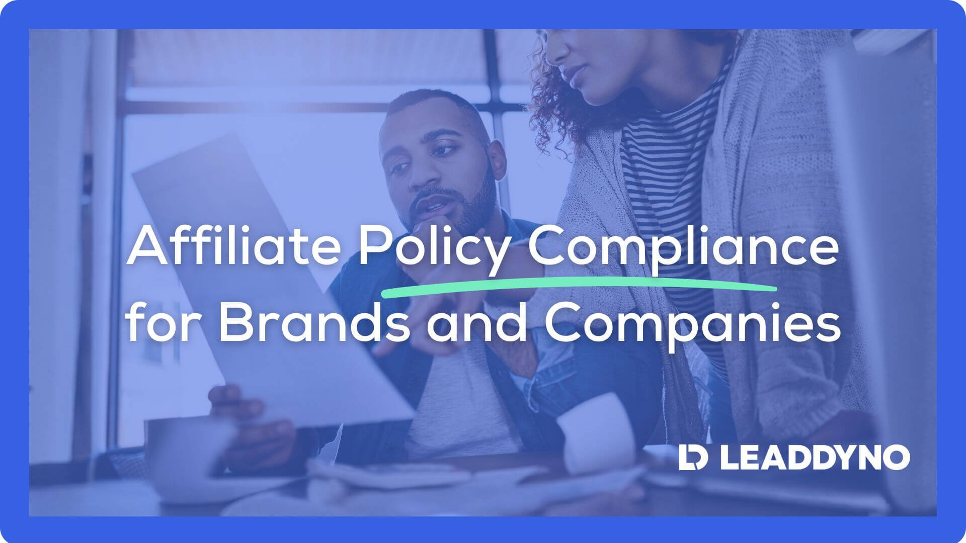 Affiliate policy compliance for brands and companies - LeadDyno