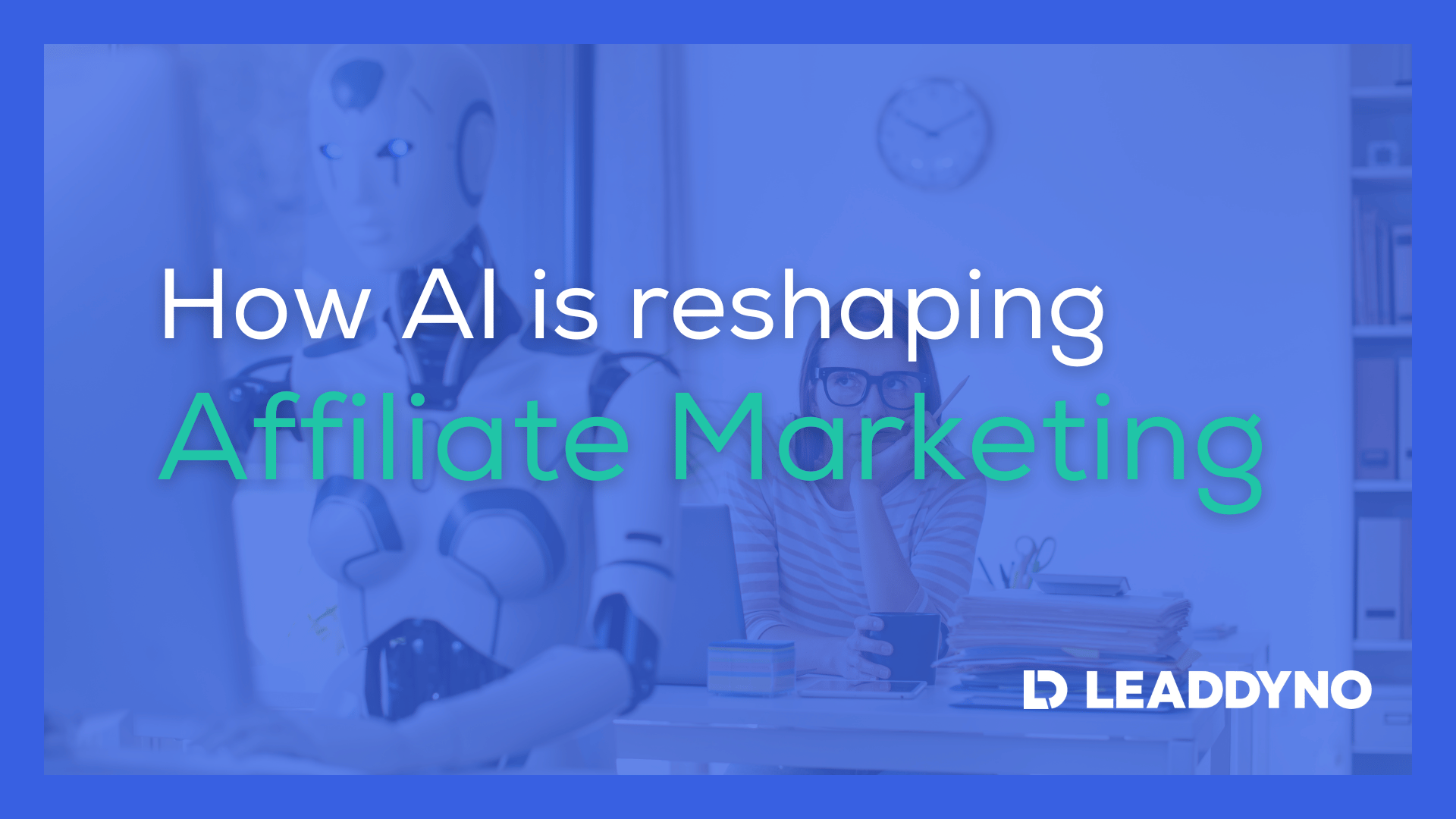 How AI is reshaping Affiliate Marketing - banner