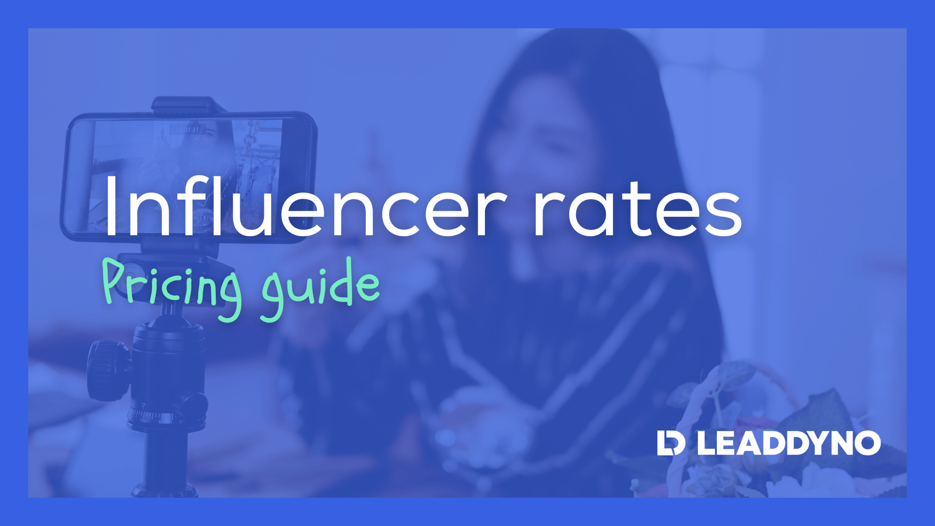 Influencer Rates: Pricing Guide - Blog Banner