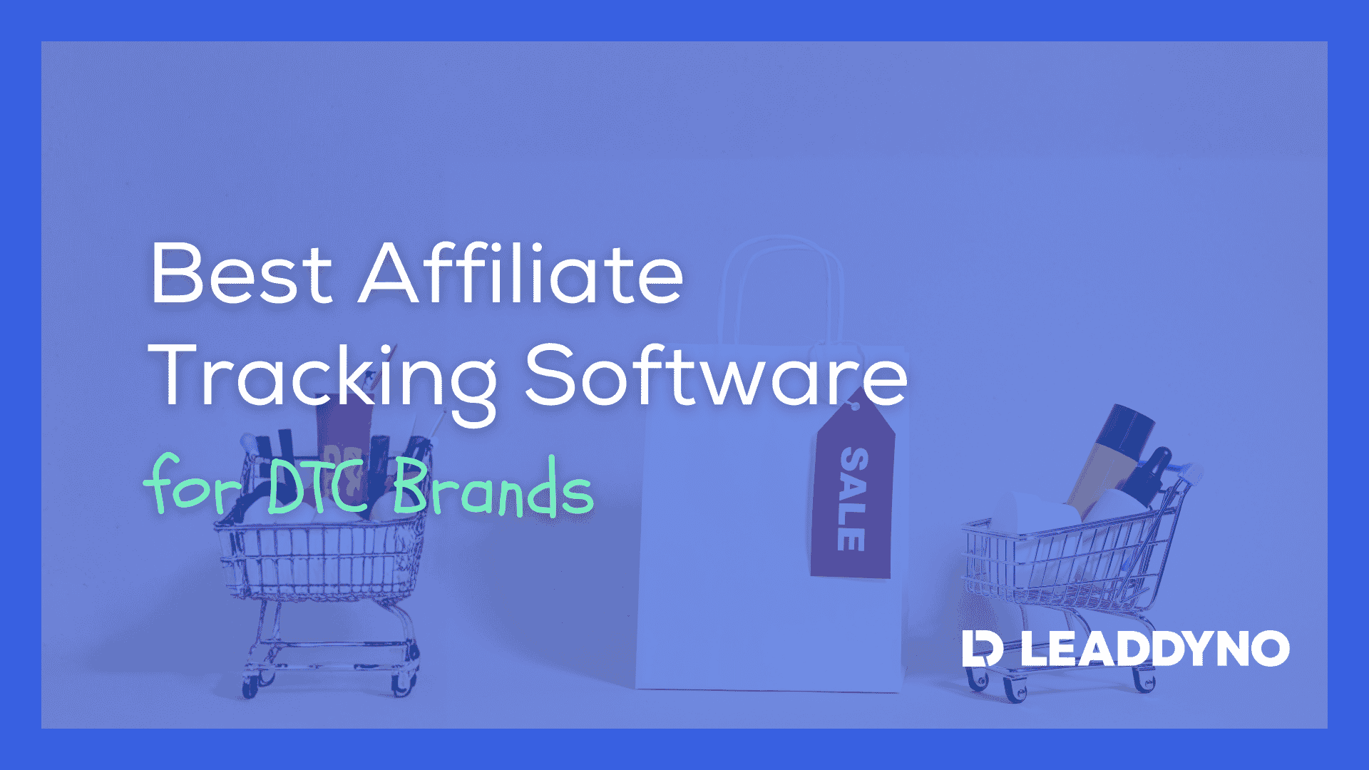 Blog banner - Best affiliate marketing tools for DTC brands comparison