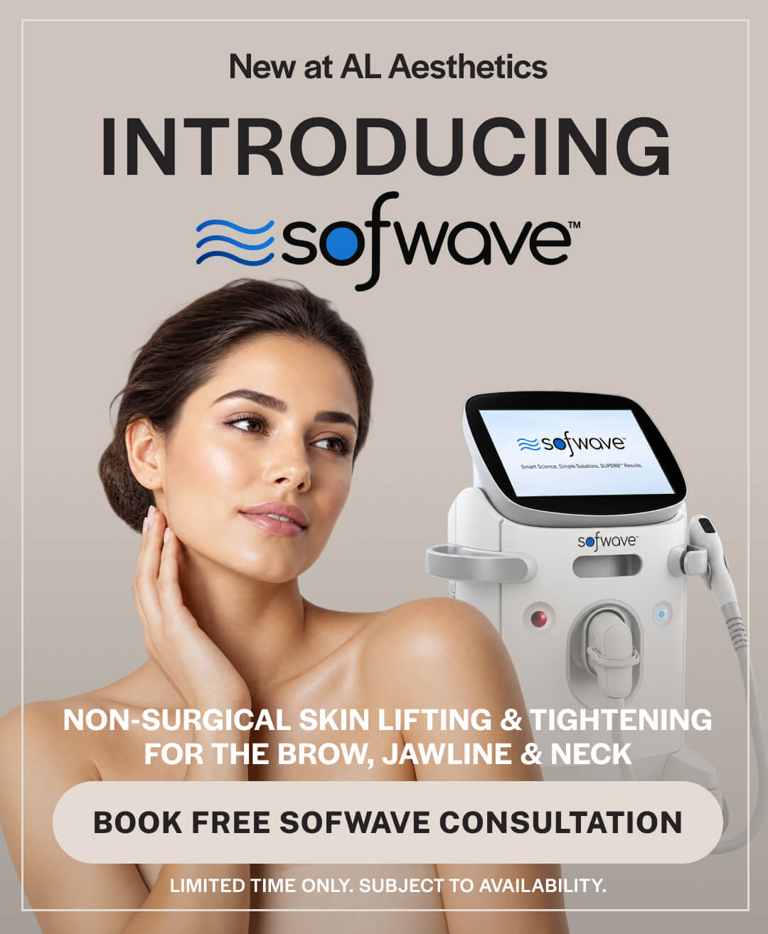 Introducing Sofwave at AL Aesthetics. Non-surgical skin lifting and tightening for the brow, jawline and neck. Book a free Sofwave consultation.