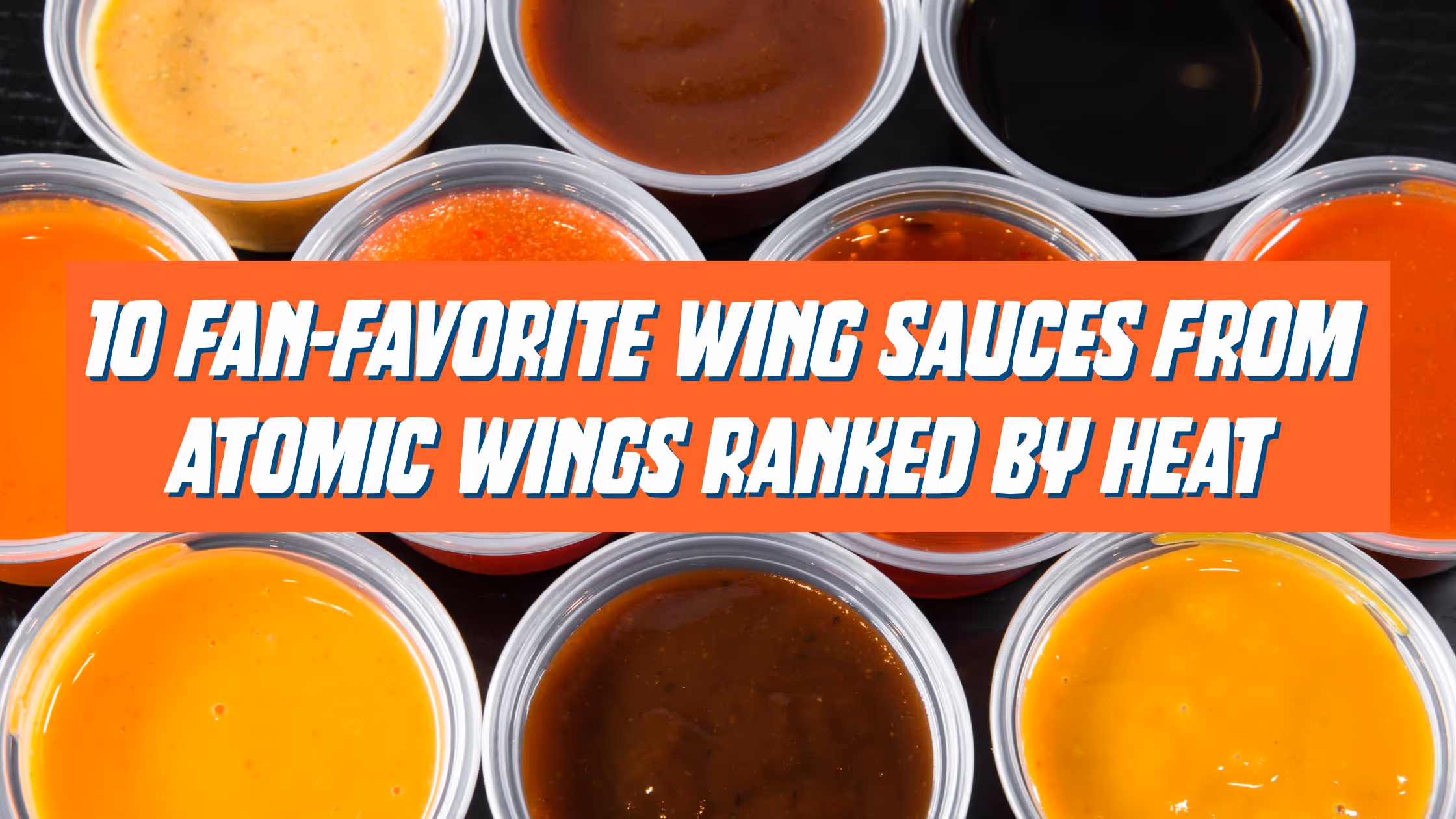 Atomic Wings wing sauces
