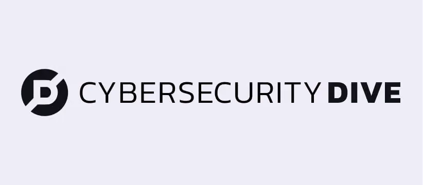 Cybersecurity Dive