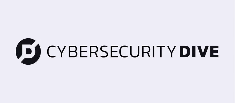 Cyber Security Dive