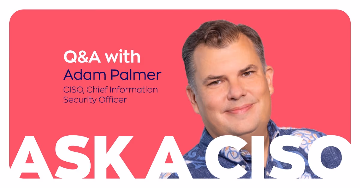 Adam Palmer CISO Spotlight Q&A