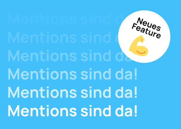 Neue Funktion: Mentions in Social Media Posts