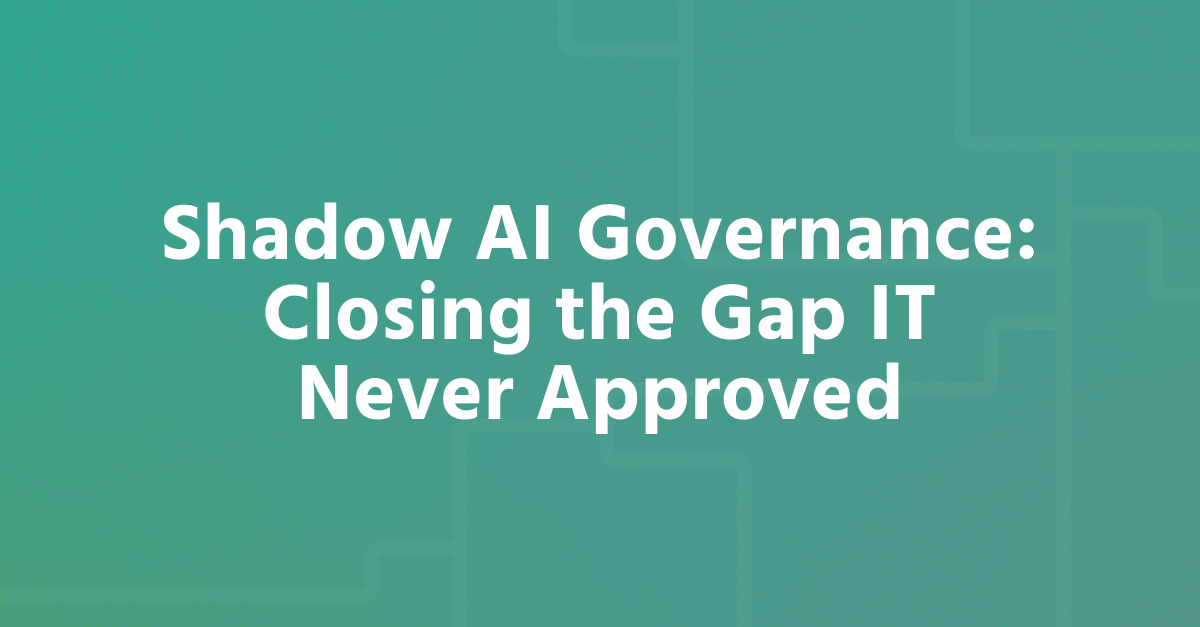 Shadow AI Governance cover image: white bold headline on a teal gradient pipeline background
