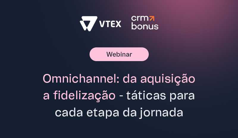 imagem do convite do webinar promovido pela CRMBonus e pela Vtex