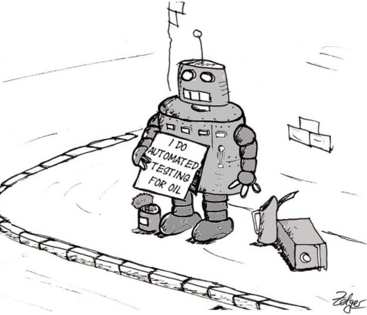 Robot holding a sign that says 'I do automated testing for oil'. 