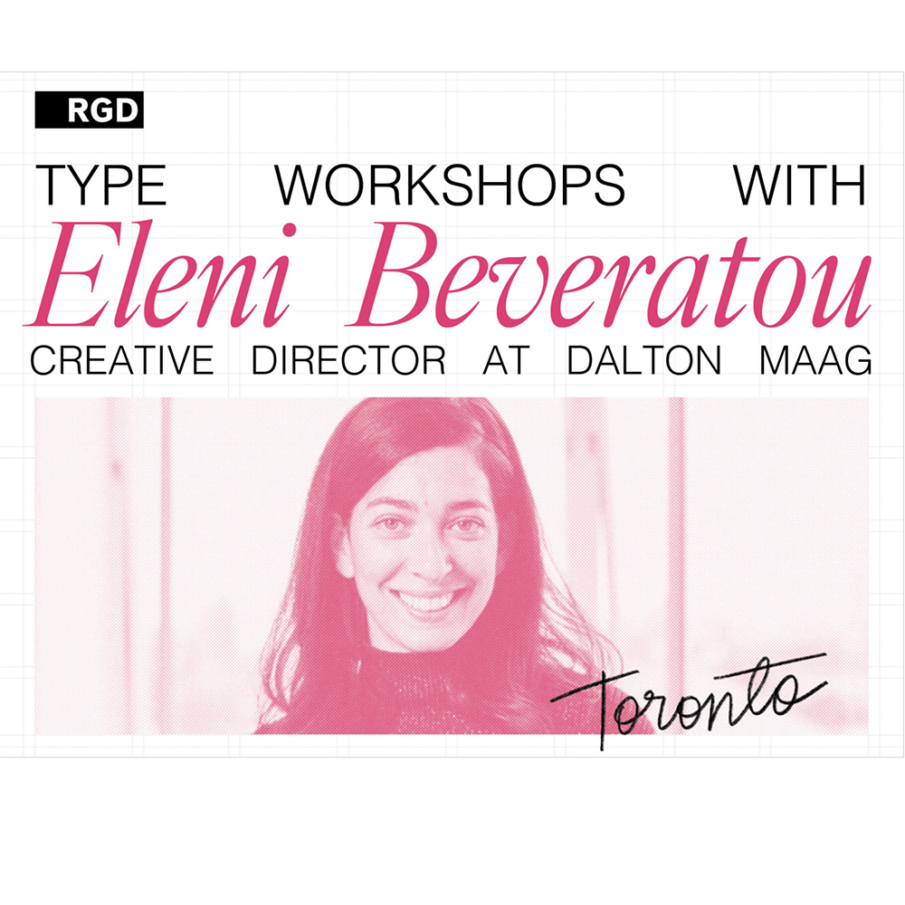 RGD’s Typography Workshops with Eleni Beveratou - Toronto