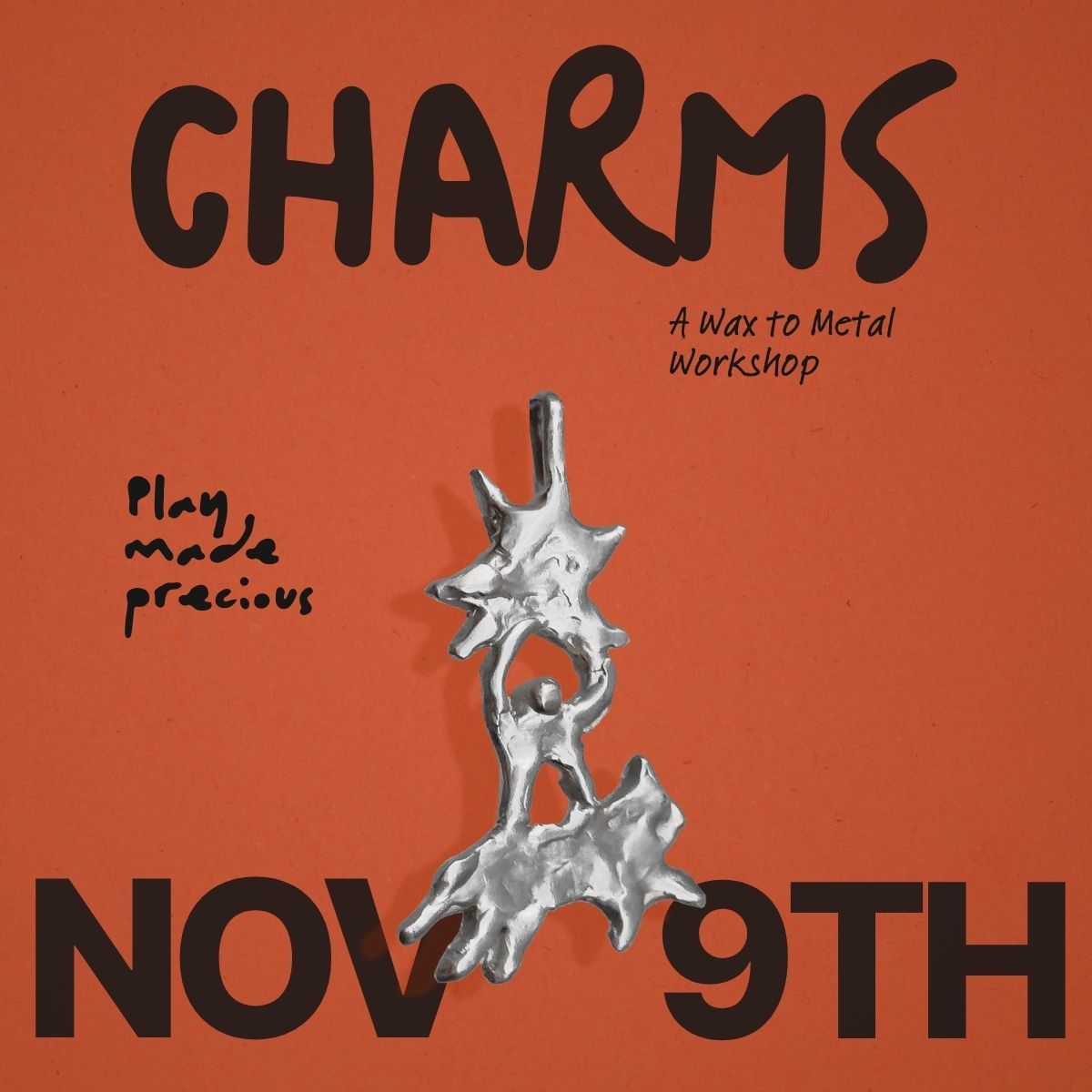 From wax to Metal: Charms Workshop