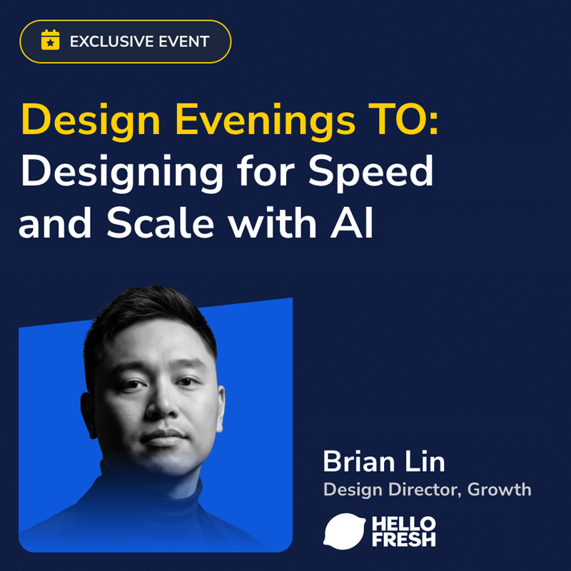  Design Evenings TO: Designing for Speed and Scale with AI 
