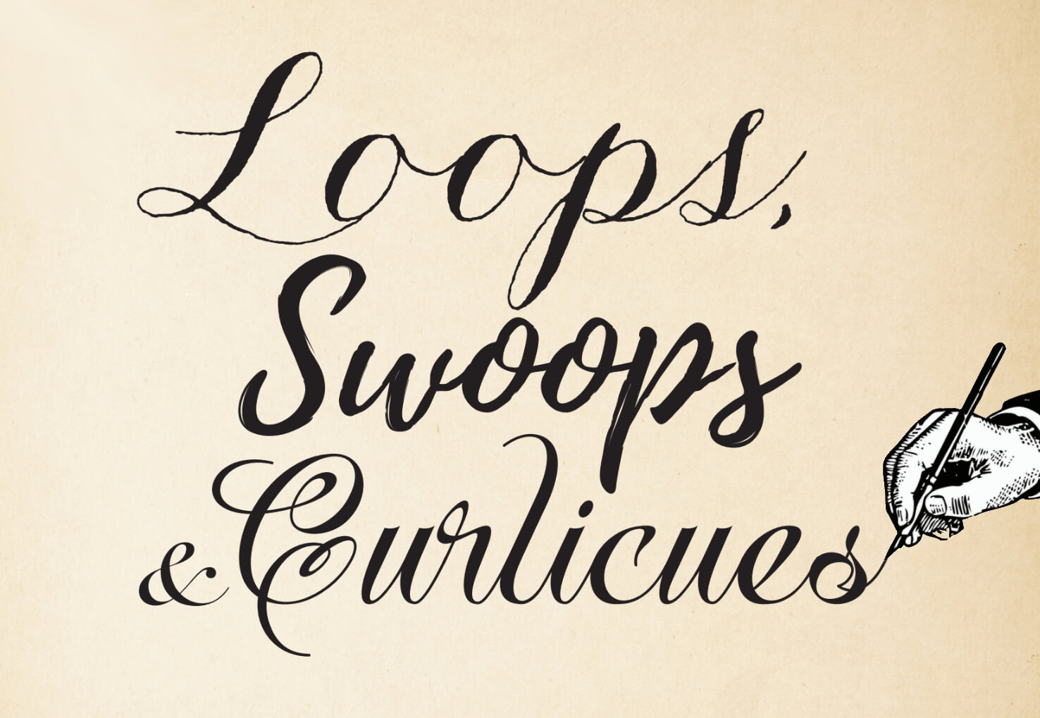  Loops, Swoops & Curlicues: A Legacy of Handwritten History