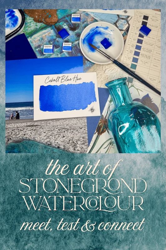 The Art of Stoneground Watercolour: Meet, Test & Connect