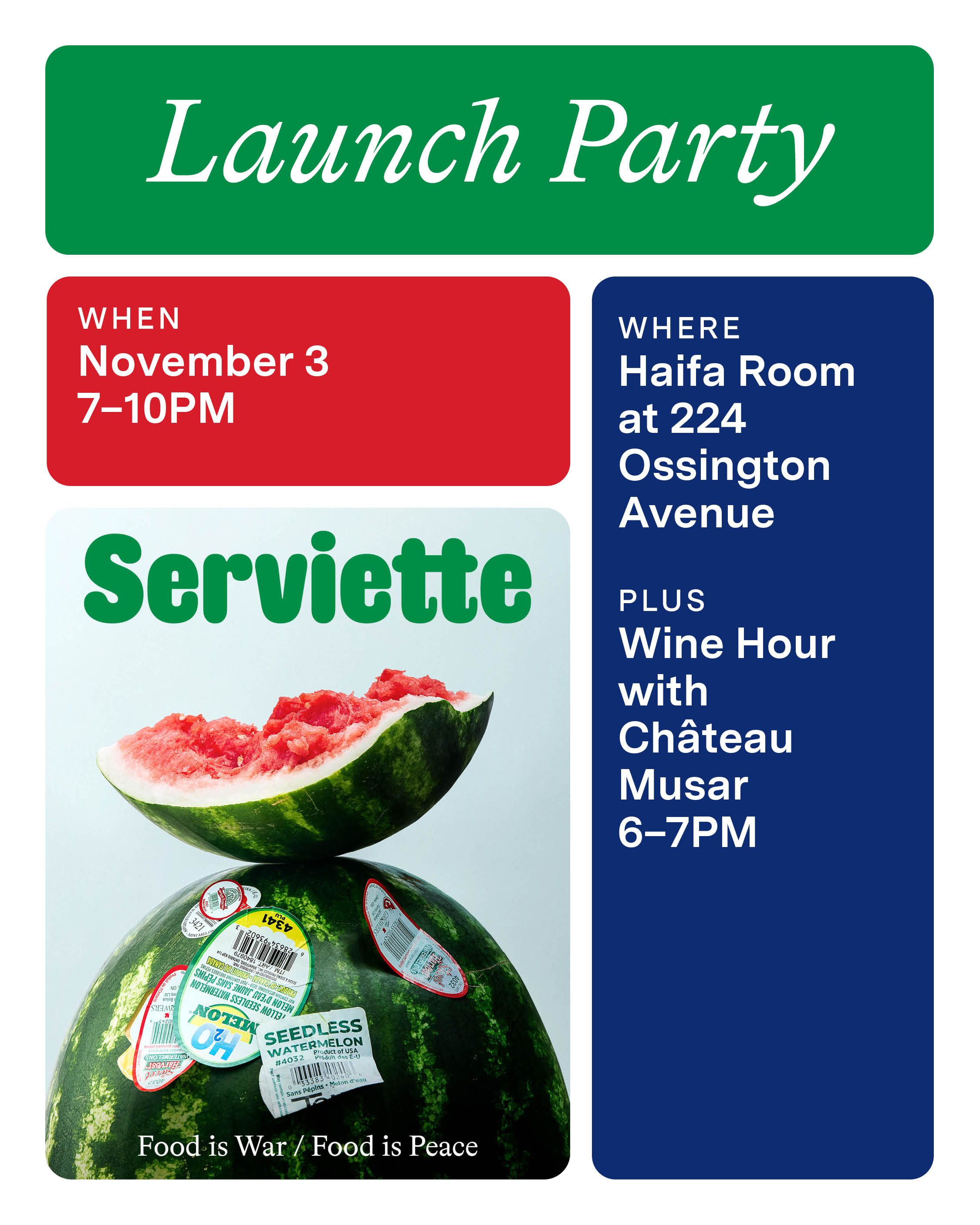 Serviette Launch Party: Food is War / Food is Peace