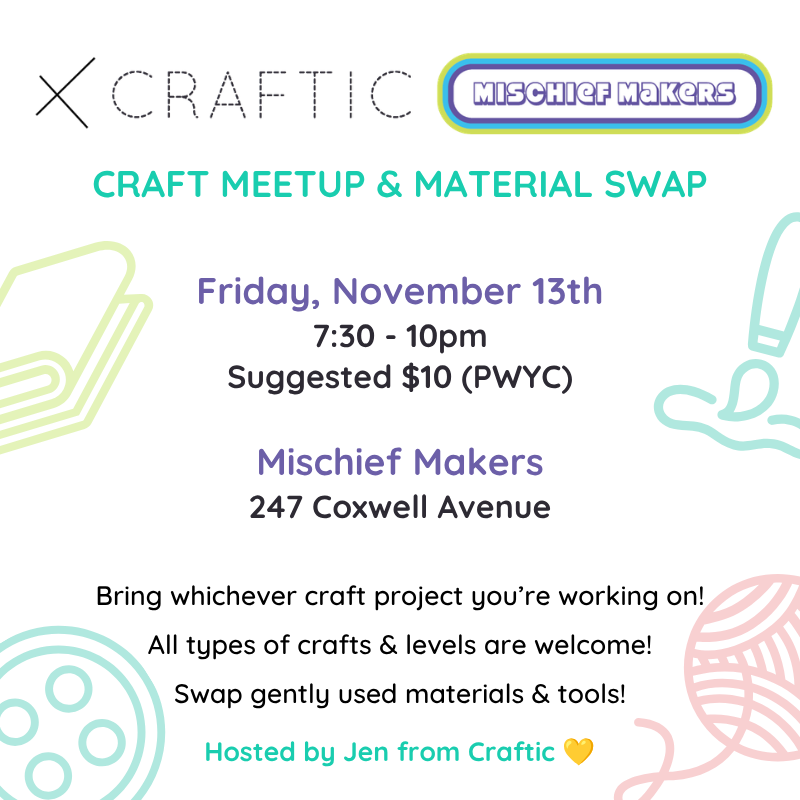 Craftic Meetup & Swap at Mischief Makers