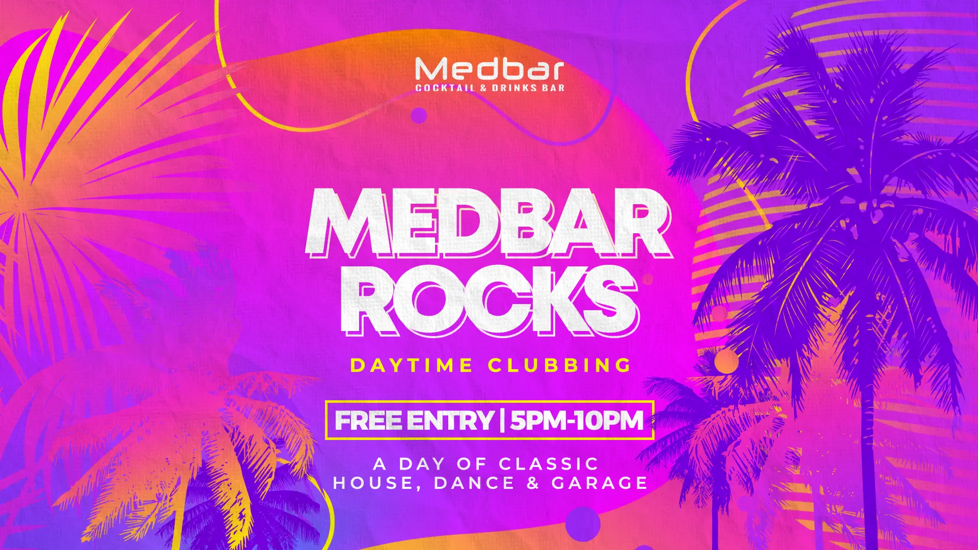 Medbar Rocks Daytime Clubbing