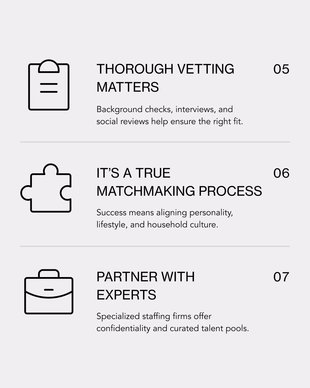 Thorough vetting, ensuring alignment, and partnering with hirimg experts are ways to find the right talent for celebrities