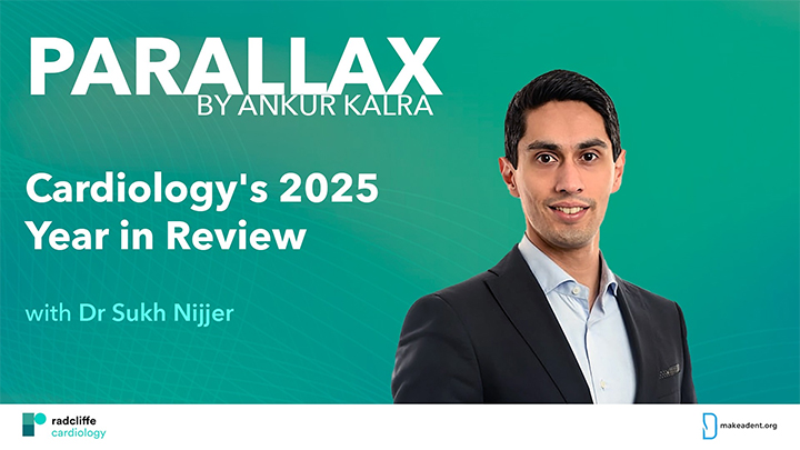 Cardiology's 2025 Year in Review with Dr Sukh Nijjer