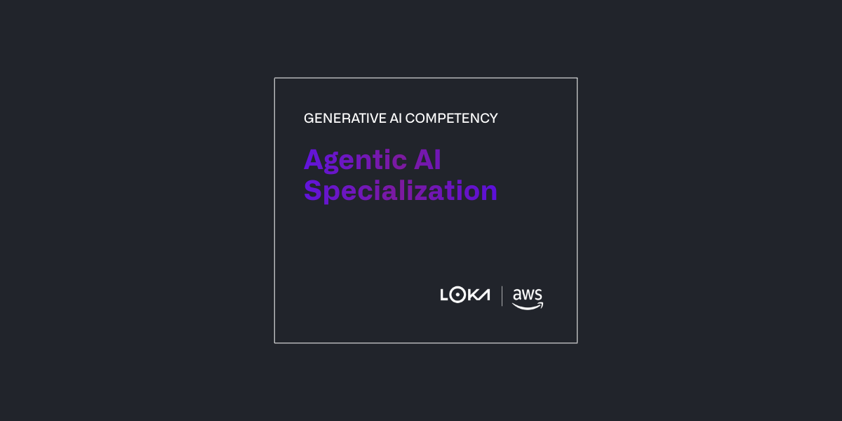 Loka Achieves AWS Agentic AI Specialization
