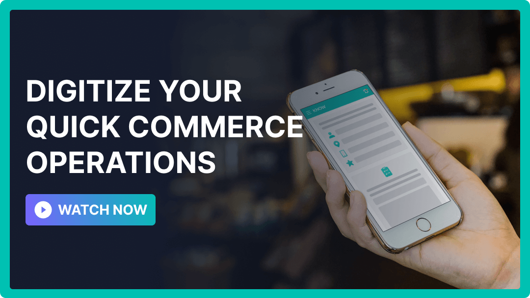 Watch how to digitize your quick commerce operations!