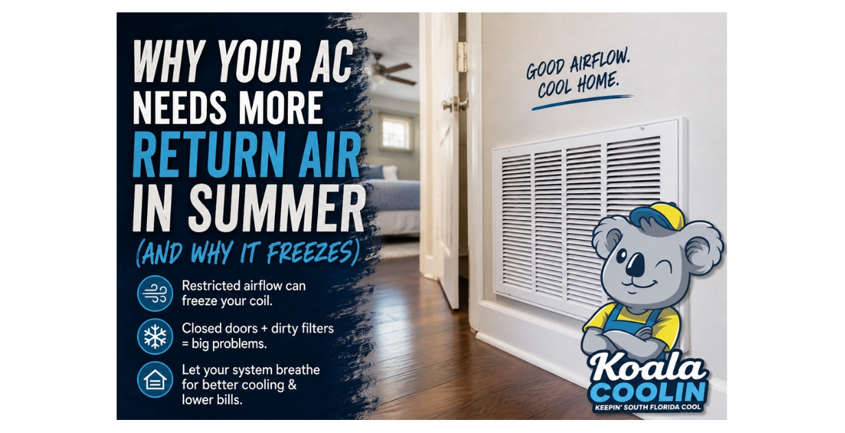 Why Your AC Needs More Return Air in Summer (And Why It Freezes)