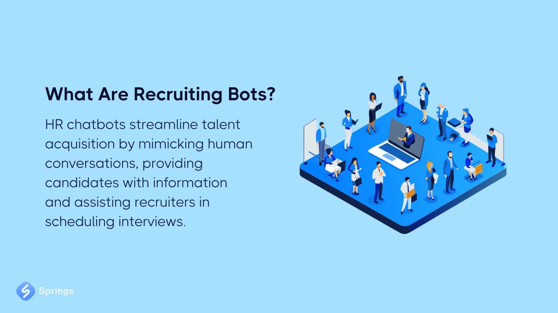 How Companies Use Chatbots For Recruiting: Real Examples - Springs