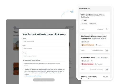 Online form titled 'Your instant estimate is one click away' requesting name, email, phone, project details, and consent for communication, next to a New Lead list showing addresses and report statuses like 'Report in Progress' and 'Report Cancelled'.