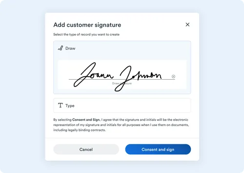 A modal window titled “Add customer signature” with options to draw or type a signature. A drawn signature by “Joann Johnson” is shown. Below, a consent message explains that the signature will be used for legally binding documents, with “Cancel” and “Consent and sign” buttons at the bottom.