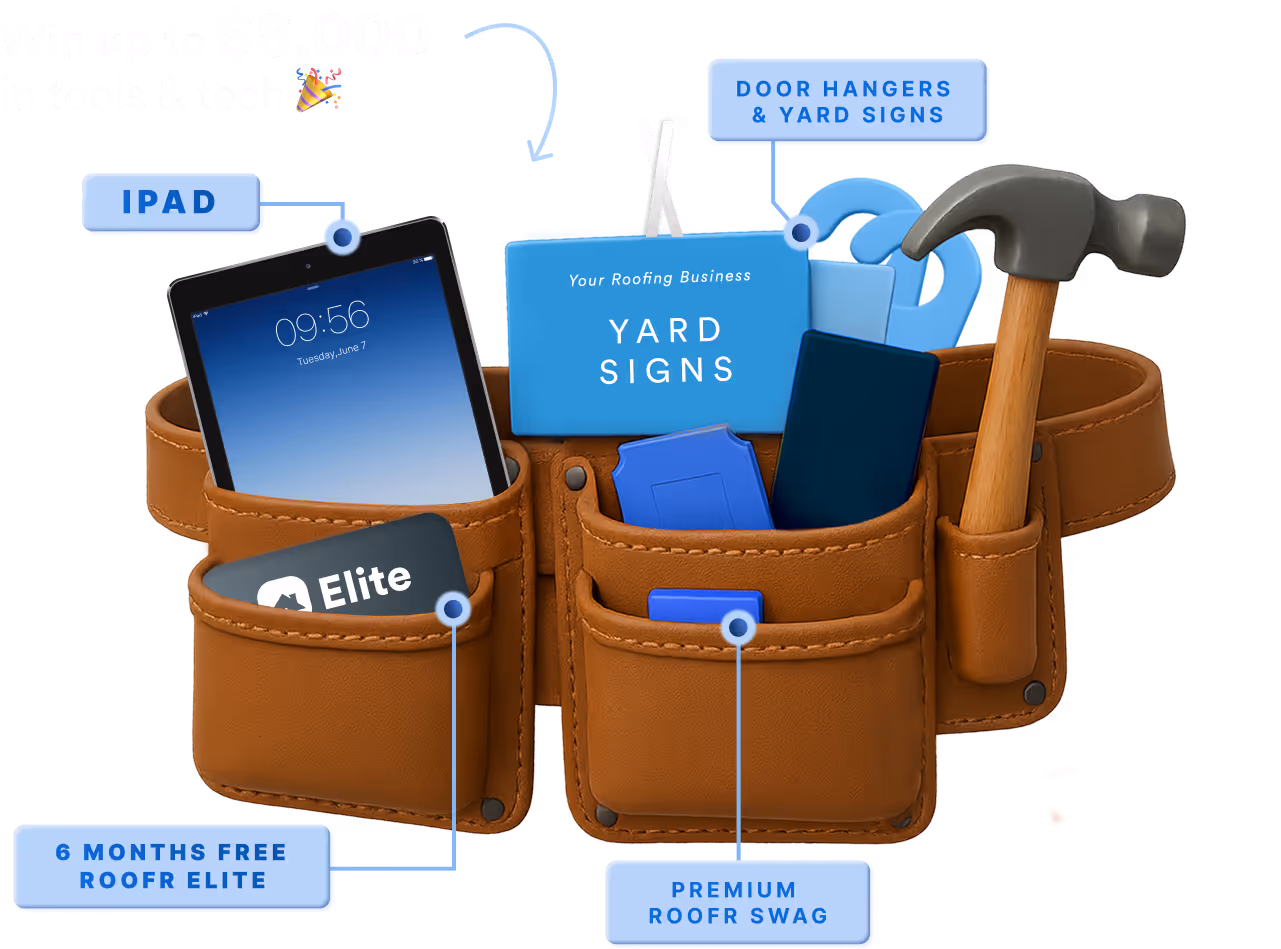 Annotated tool-belt graphic showing giveaway items: iPad, door hangers & yard signs, premium swag, and six months of Roofr Elite.