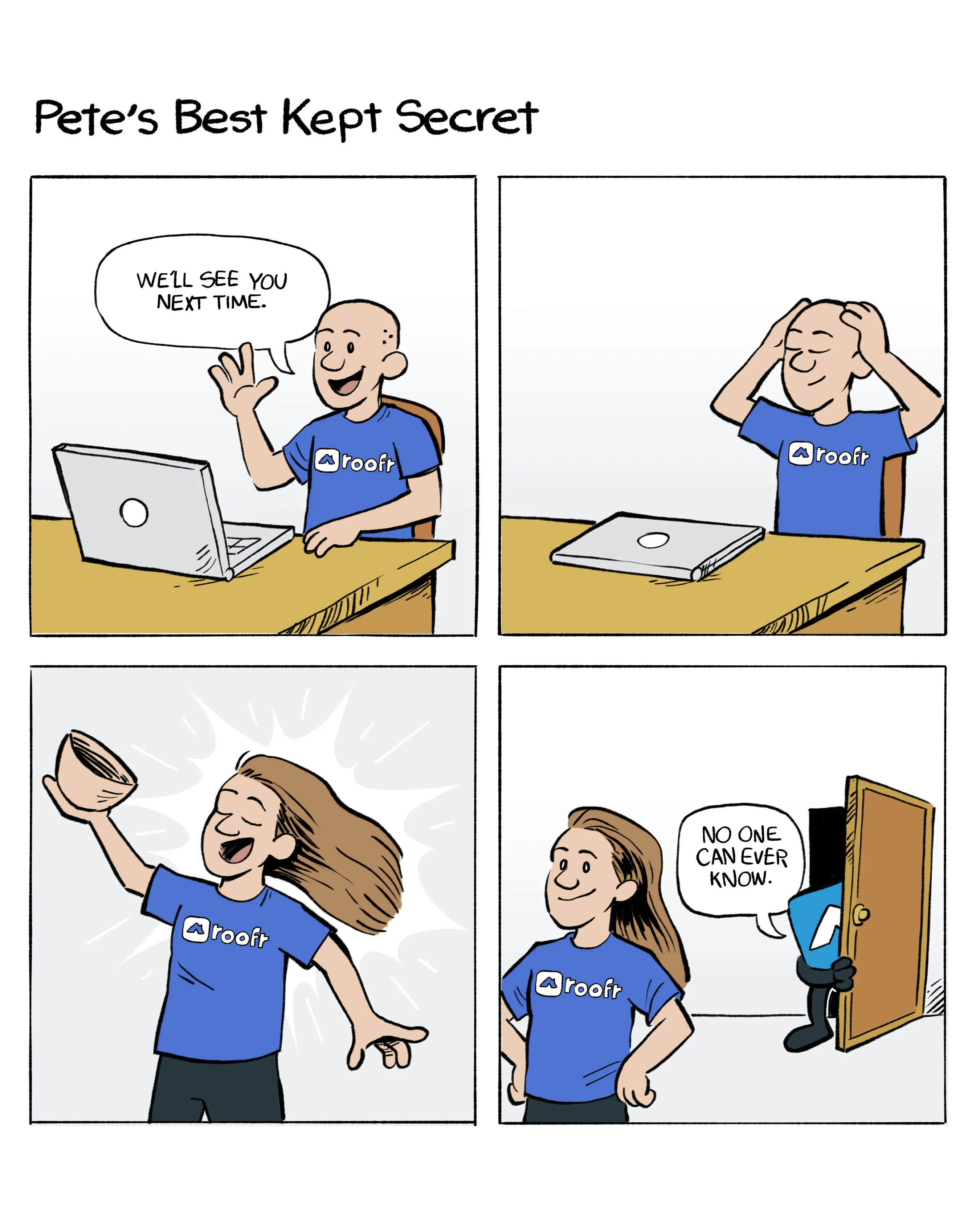 Four panel comic strip of Pete from Roofr taking off a bald cap and exposing his hair 