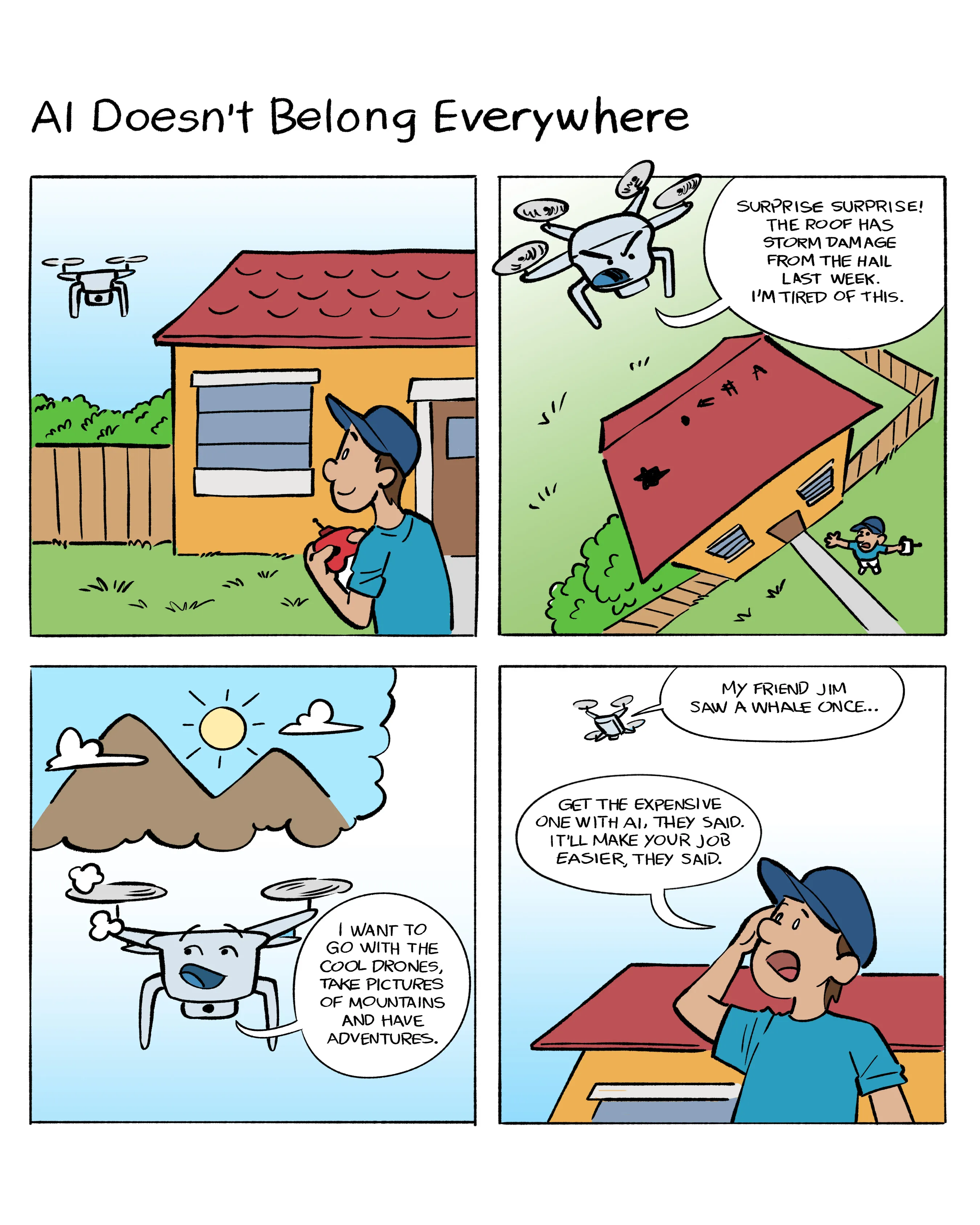 Four square comic strip of a drone with AI not wanting to be a roofing drone anymore