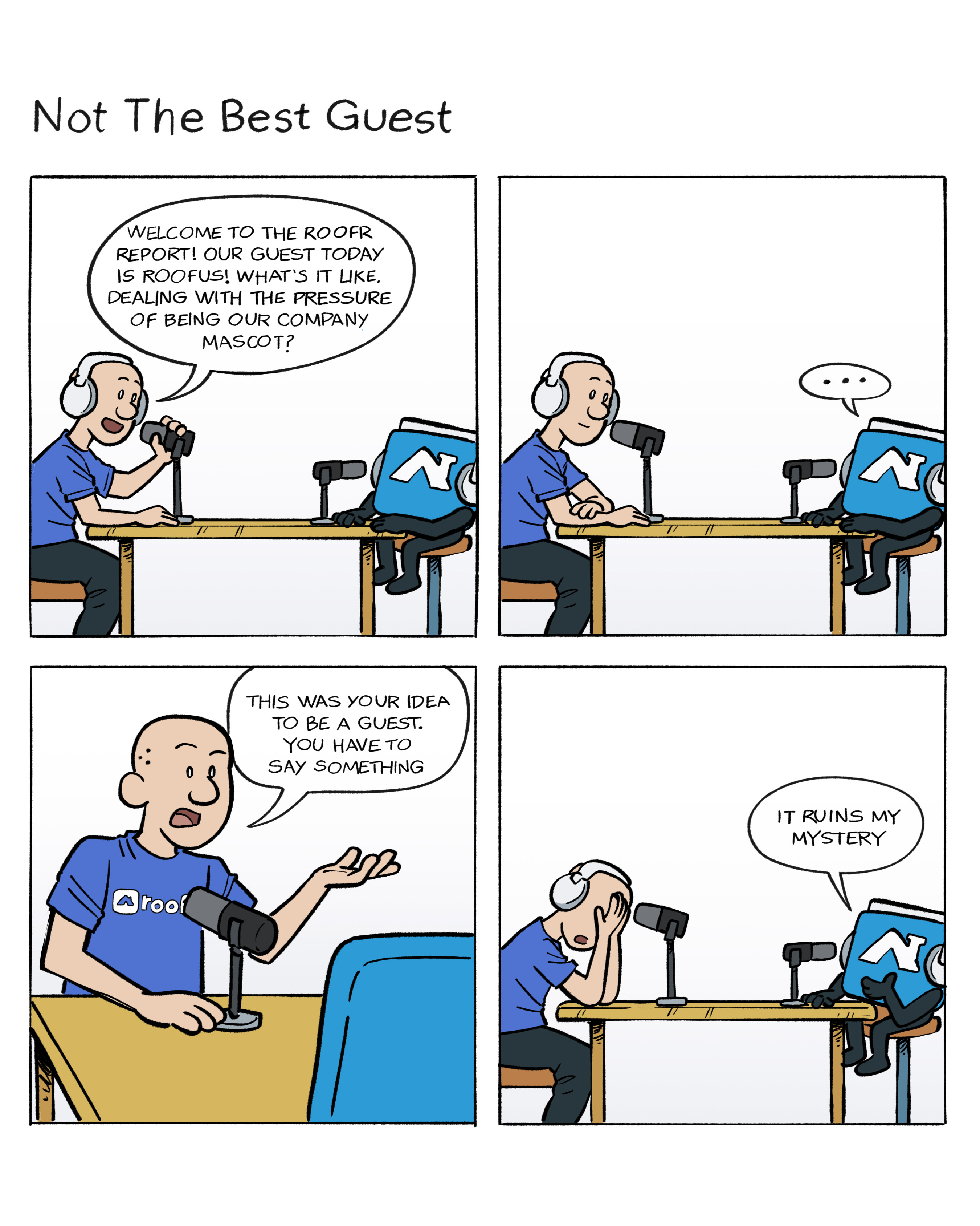 Four square comic strip of Roofus coming in a podcast but refusing to speak