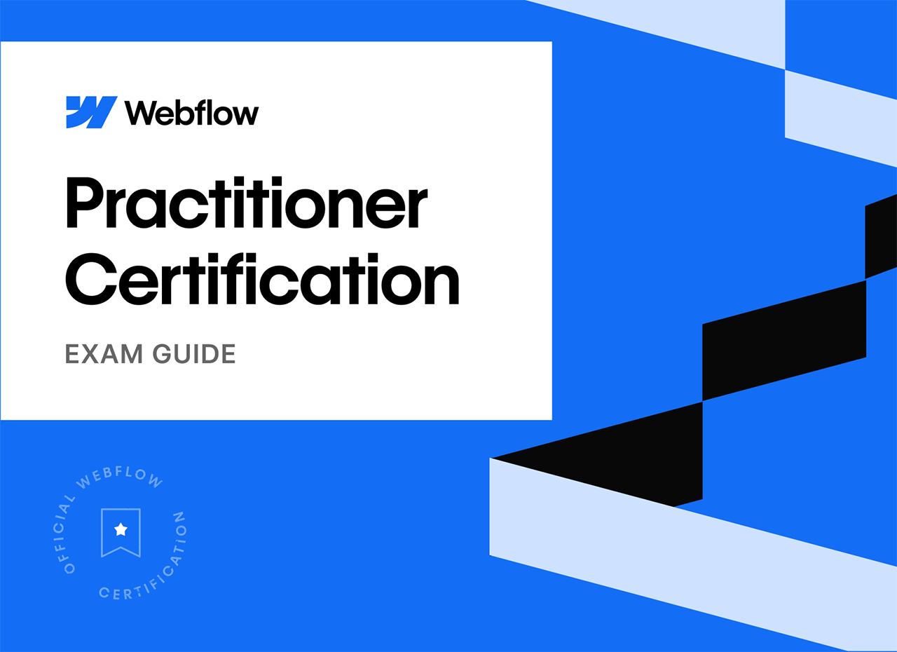 Webflow Practitioner Certification Exam Guide