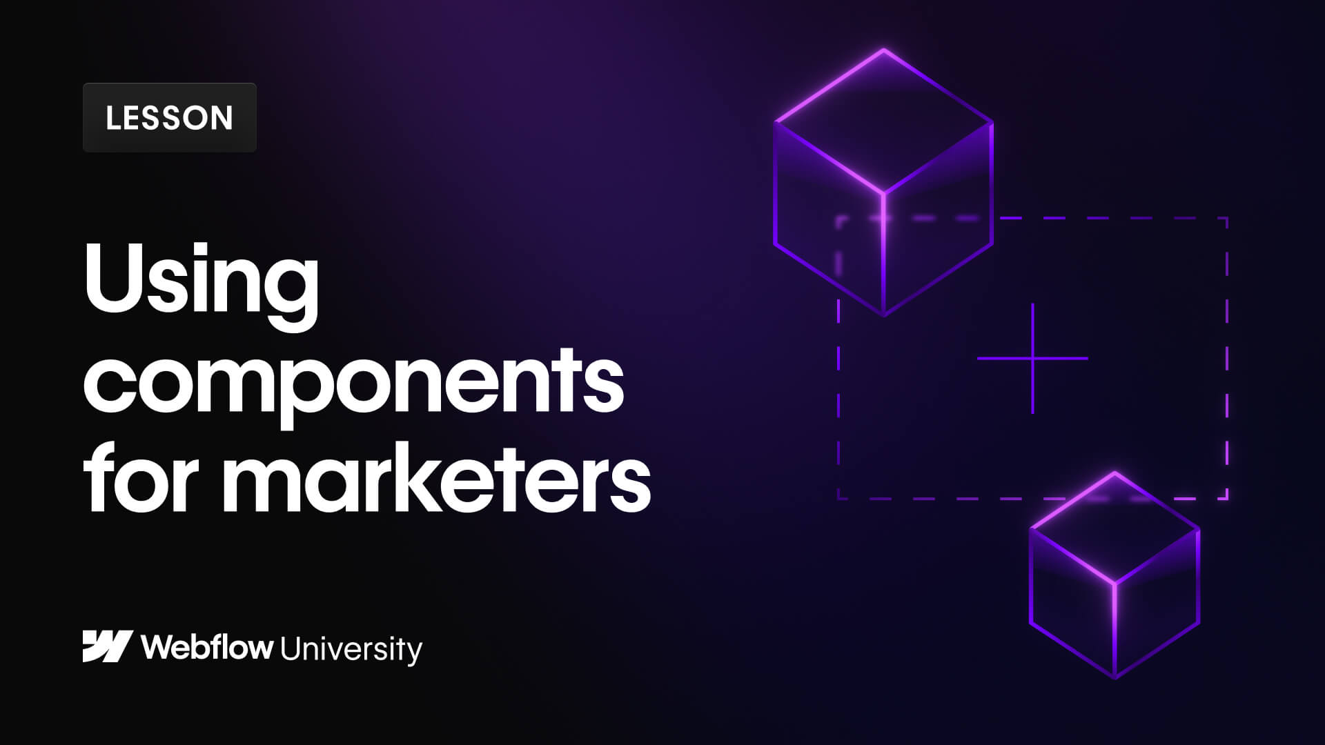 Using Components for Marketers