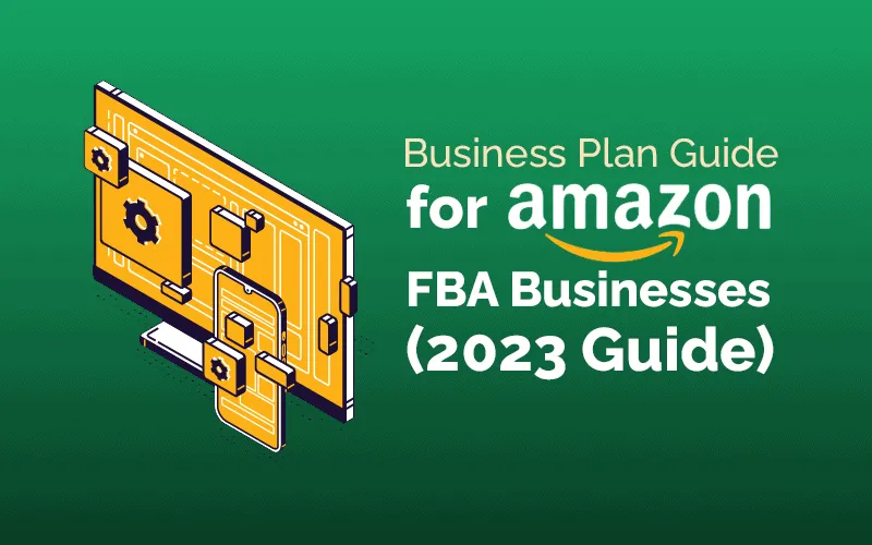 Your Amazon FBA Business Plan