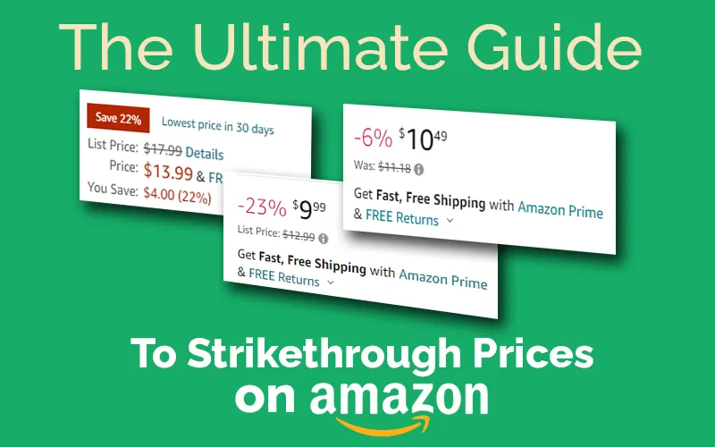 The Ultimate Guide to Strikethrough Pricing for Amazon Listings