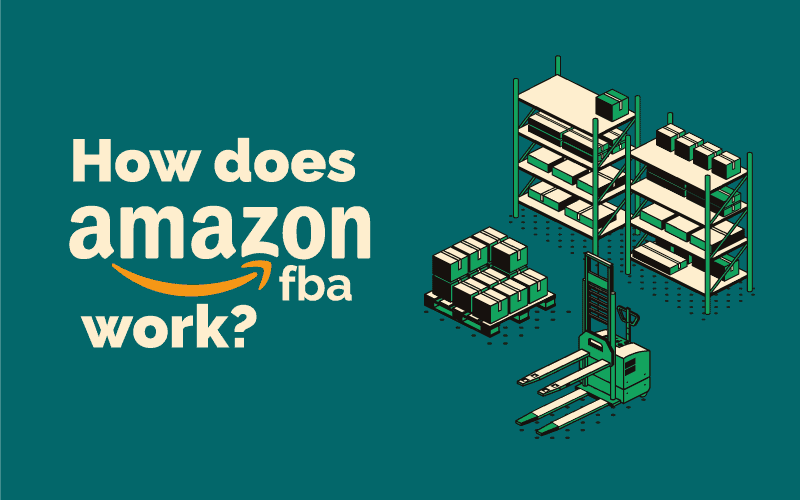 How Does Amazon FBA Work? A Simple Explanation