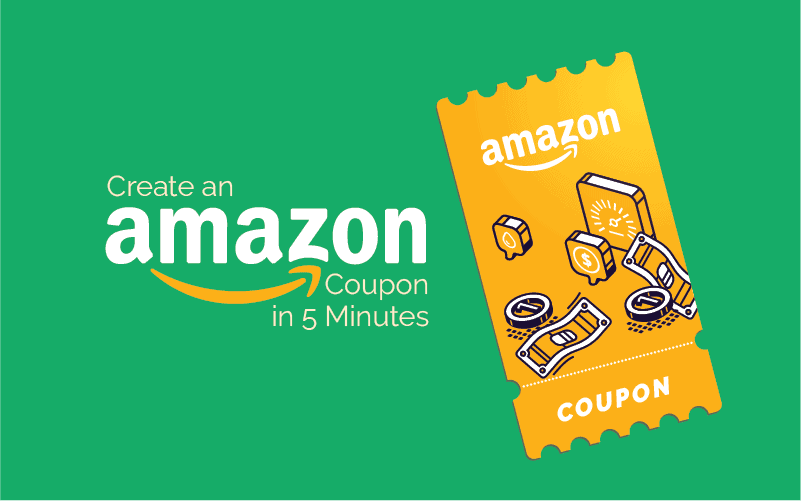 How To Create An Amazon Coupon Code In 5 Minutes