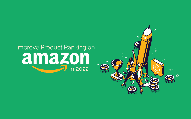 How to Rank Products on Amazon in 2022 - 6 Actions to Take