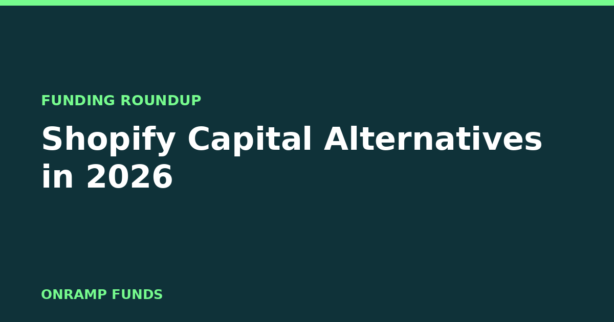 Shopify Capital alternatives in 2026: the best funding options for Shopify sellers
